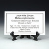 Jack Hills zircon Erawondoo Hill description tag on a tag stand