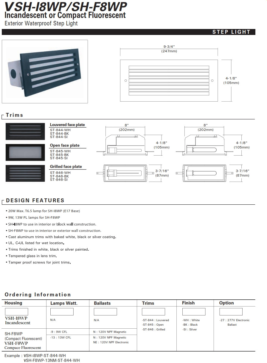 VSH-I or F 8WP  Incandescent or Fluorescent Exterior Steplight