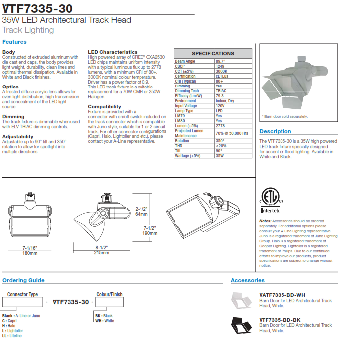 35W high powered LED track fixture specially designed for accent or flood lighting. Available in White and Black.