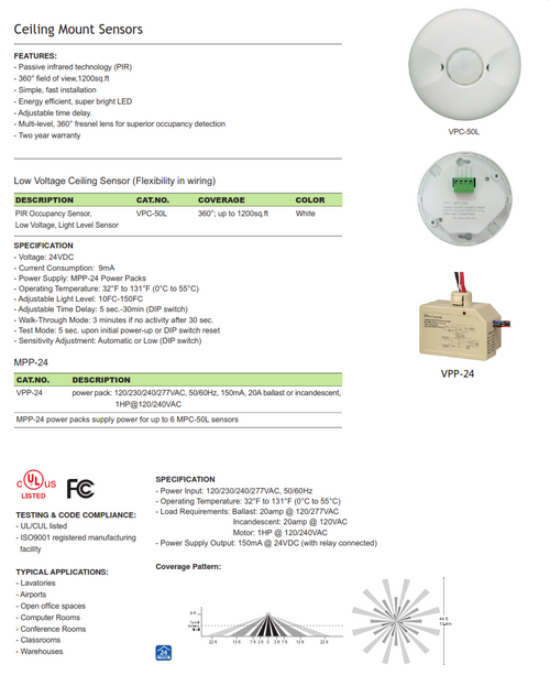 VPC-50L Commercial Grade 24VDC Low Voltage Ceiling Mount PIR Occupancy Sensor that turning lights ON/OFF based on occupancy and ambient light levels. The light level feature keeps lights from turning on if the ambient light level is sufficient