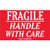 3 X 5 FRAGILE SCL-557 5C/RLPRT- FRAGILE HANDLE WITH CARE-9338 - RL