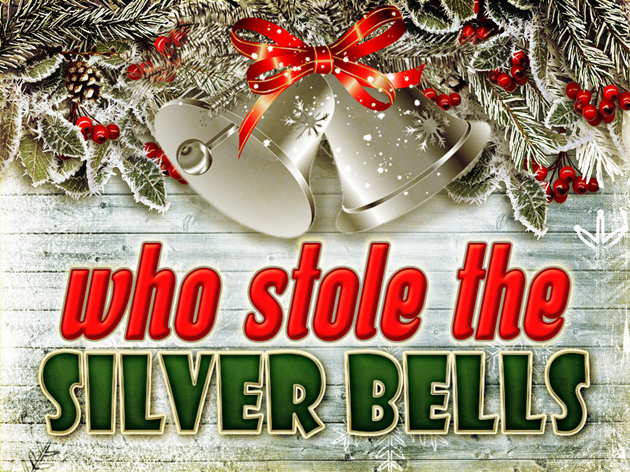 Who Stole The Silver Bells (Non-Murder) Mystery Game