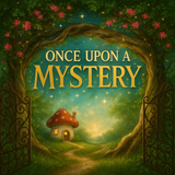 Once Upon a Mystery | Virtual non-murder mystery party game