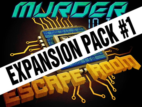 Murder in the escape room expansion pack. 
