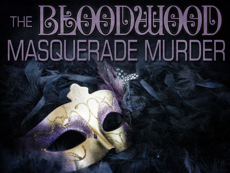 Bloodwood Masquerade Ball murder mystery game
