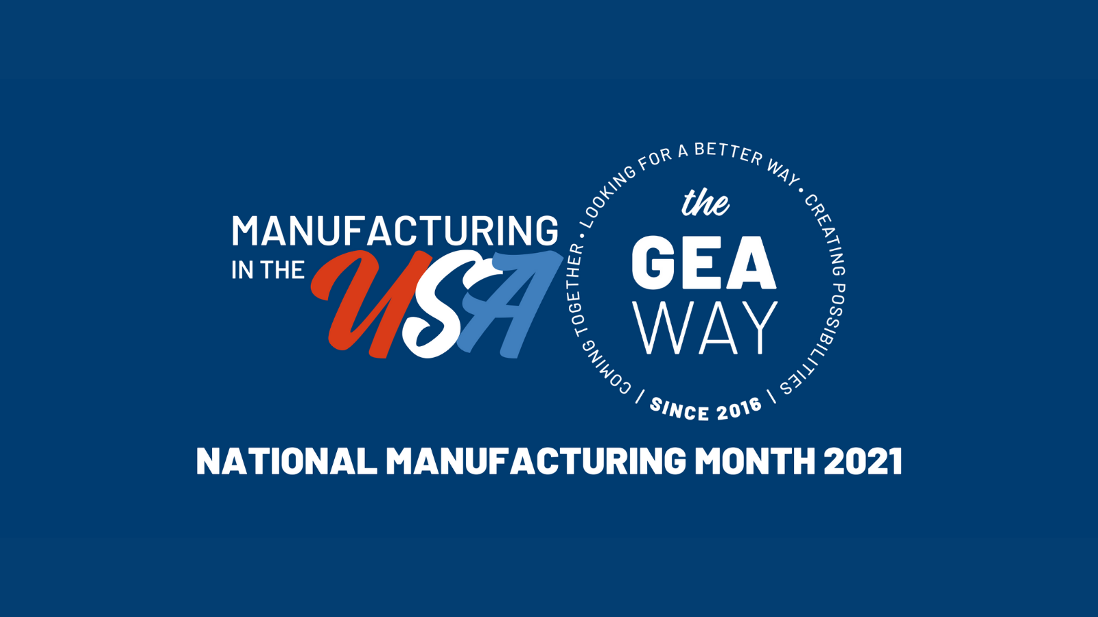 Manufacturing in the USA, the GEA Way GE Appliances Corporate