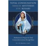 Total Consecration Through the Mysteries of the Rosary thumbnail 1