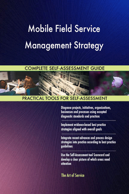 Mobile Field Service Management Strategy Toolkit