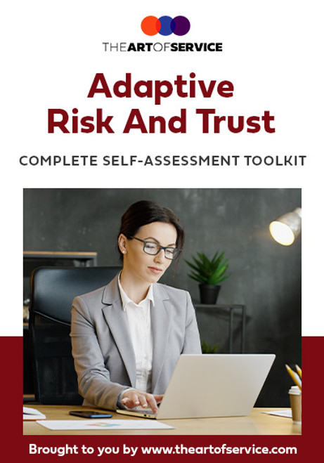 Adaptive Risk And Trust Toolkit