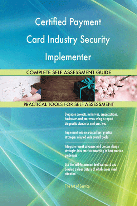 Certified Payment Card Industry Security Implementer Toolkit