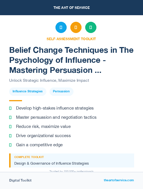 Belief Change Techniques in The Psychology of Influence - Mastering Persuasion and Negotiation