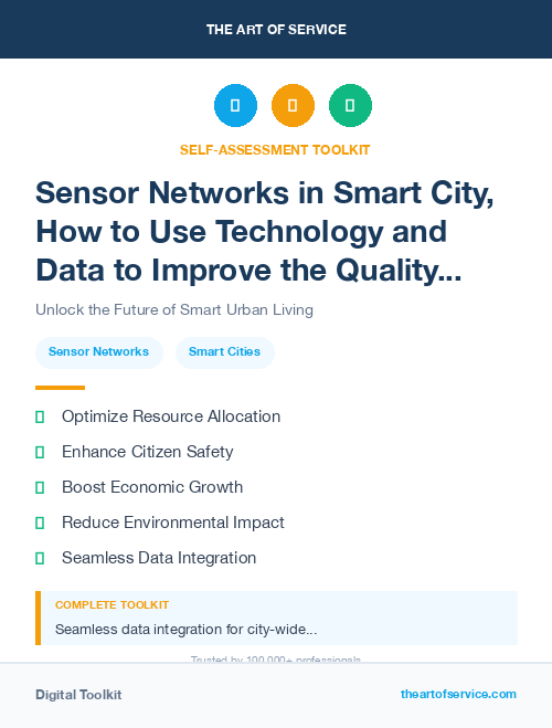 Sensor Networks in Smart City, How to Use Technology and Data to Improve the Quality of Life and Sustainability of Urban Areas