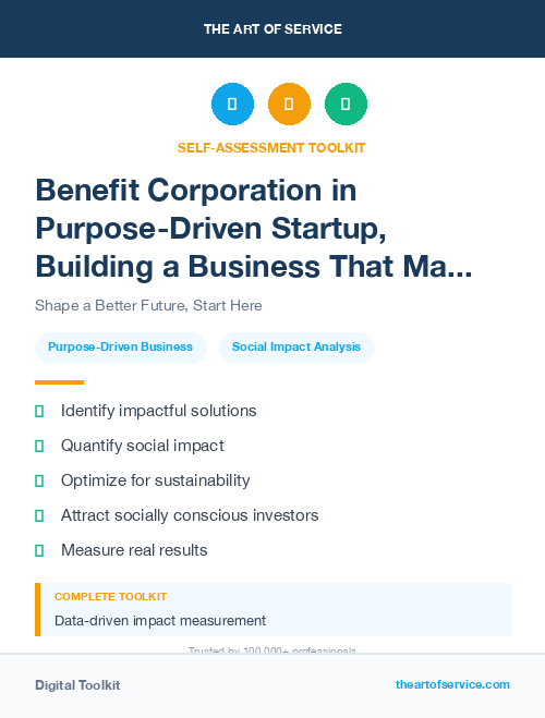 Benefit Corporation in Purpose-Driven Startup, Building a Business That Makes a Difference Dataset