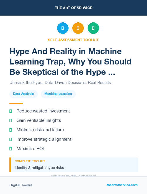 Hype And Reality in Machine Learning Trap, Why You Should Be Skeptical of the Hype and How to Avoid the Pitfalls of Data-Driven Decision Making Dataset