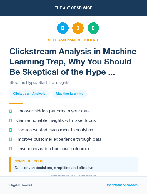 Clickstream Analysis in Machine Learning Trap, Why You Should Be Skeptical of the Hype and How to Avoid the Pitfalls of Data-Driven Decision Making Dataset
