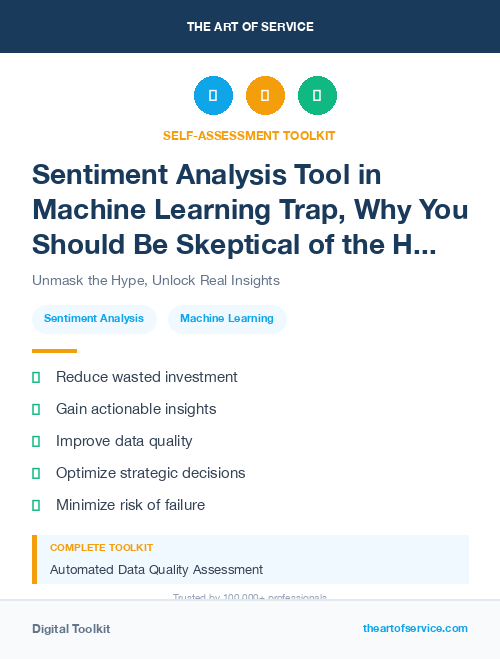 Sentiment Analysis Tool in Machine Learning Trap, Why You Should Be Skeptical of the Hype and How to Avoid the Pitfalls of Data-Driven Decision Making Dataset