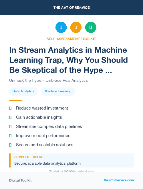In Stream Analytics in Machine Learning Trap, Why You Should Be Skeptical of the Hype and How to Avoid the Pitfalls of Data-Driven Decision Making Dataset