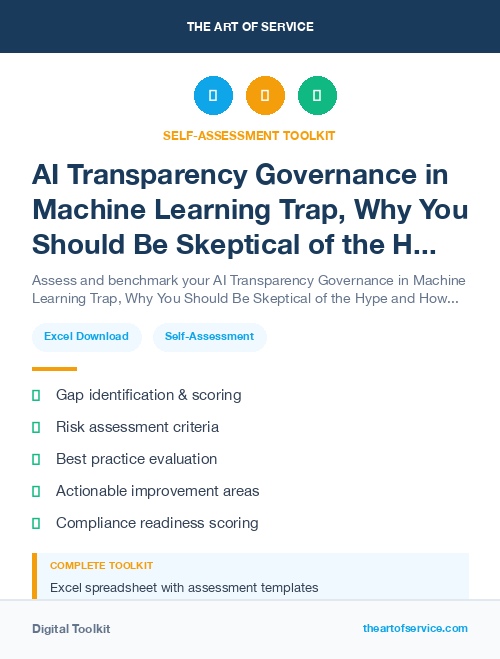 AI Transparency Governance in Machine Learning Trap, Why You Should Be Skeptical of the Hype and How to Avoid the Pitfalls of Data-Driven Decision Making Dataset
