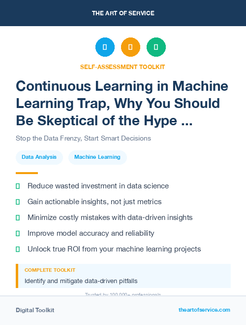 Continuous Learning in Machine Learning Trap, Why You Should Be Skeptical of the Hype and How to Avoid the Pitfalls of Data-Driven Decision Making Dataset