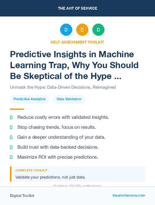 Predictive Insights in Machine Learning Trap, Why You Should Be Skeptical of the Hype and How to Avoid the Pitfalls of Data-Driven Decision Making Dataset