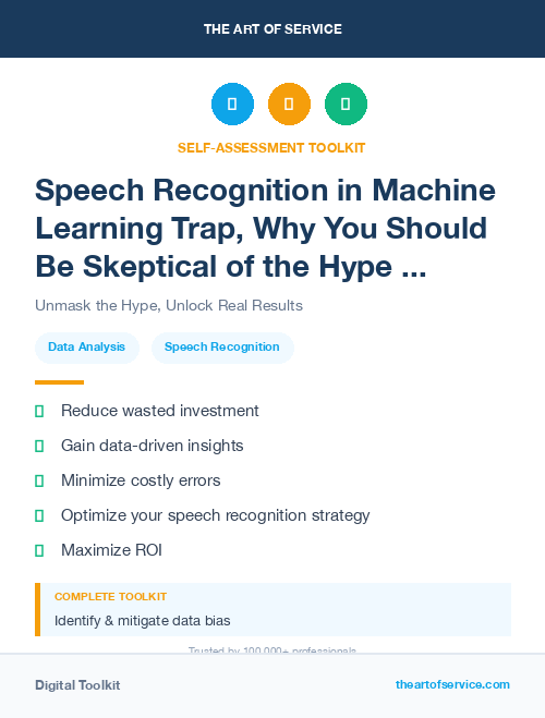 Speech Recognition in Machine Learning Trap, Why You Should Be Skeptical of the Hype and How to Avoid the Pitfalls of Data-Driven Decision Making Dataset