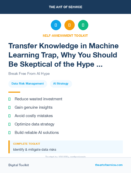 Transfer Knowledge in Machine Learning Trap, Why You Should Be Skeptical of the Hype and How to Avoid the Pitfalls of Data-Driven Decision Making Dataset