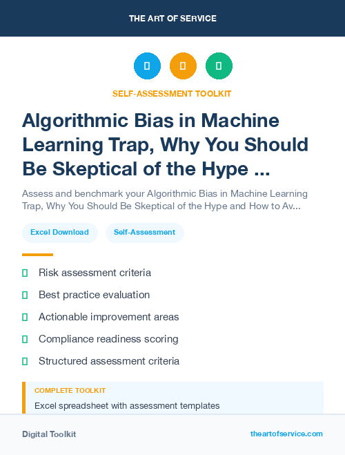 Algorithmic Bias in Machine Learning Trap, Why You Should Be Skeptical of the Hype and How to Avoid the Pitfalls of Data-Driven Decision Making Dataset