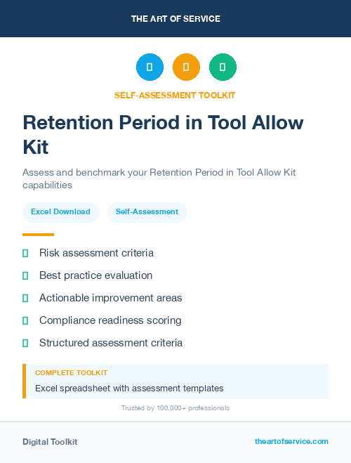 Retention Period in Tool Allow Kit