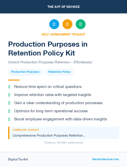 Production Purposes in Retention Policy Kit