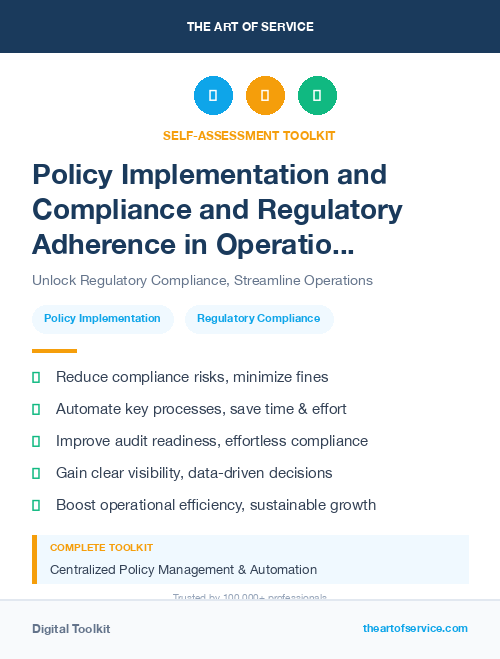Policy Implementation and Compliance and Regulatory Adherence in Operational Excellence Kit