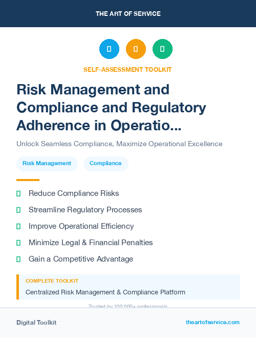 Risk Management and Compliance and Regulatory Adherence in Operational Excellence Kit