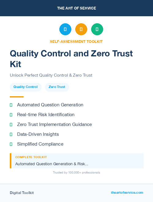 Quality Control and Zero Trust Kit