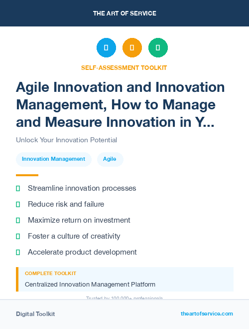 Agile Innovation and Innovation Management, How to Manage and Measure Innovation in Your Organization Kit