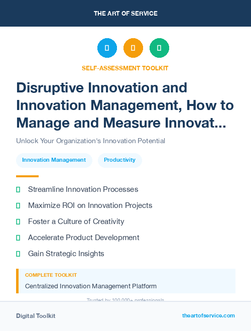 Disruptive Innovation and Innovation Management, How to Manage and Measure Innovation in Your Organization Kit