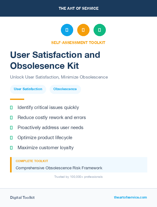 User Satisfaction and Obsolesence Kit