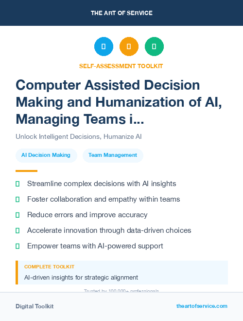Computer Assisted Decision Making and Humanization of AI, Managing Teams in a Technology-Driven Future Kit