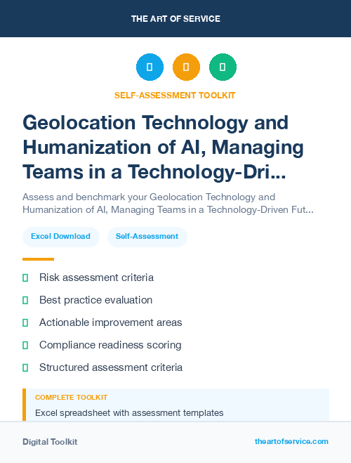 Geolocation Technology and Humanization of AI, Managing Teams in a Technology-Driven Future Kit