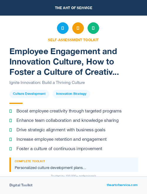 Employee Engagement and Innovation Culture, How to Foster a Culture of Creativity and Collaboration in Your Organization Kit