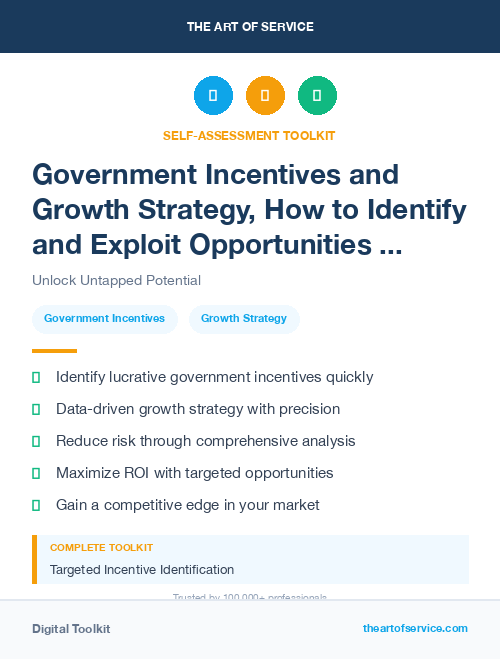 Government Incentives and Growth Strategy, How to Identify and Exploit Opportunities for Growth in Your Market Kit