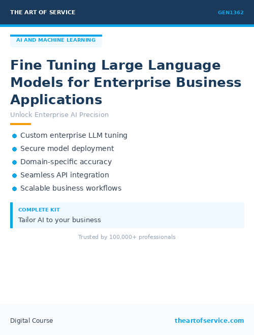 GEN1362 Fine Tuning Large Language Models for Enterprise Business Applications