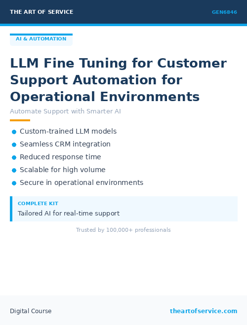 GEN6846 LLM Fine Tuning for Customer Support Automation for Operational Environments