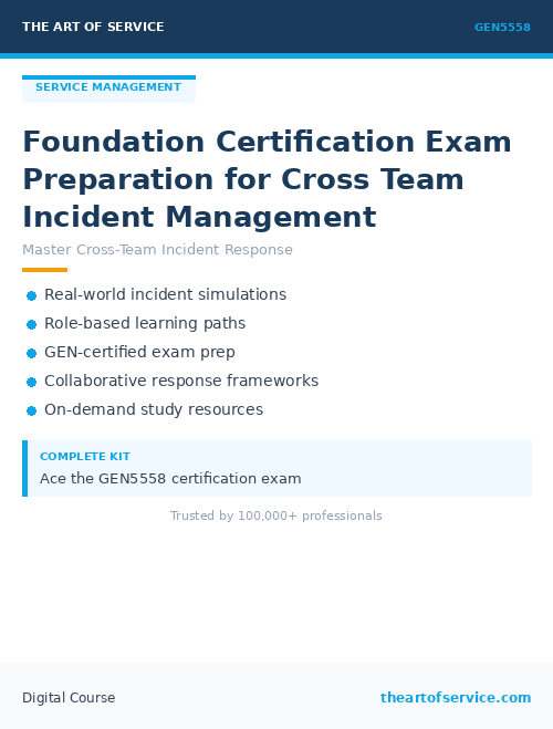 GEN5558 Foundation Certification Exam Preparation for Cross Team Incident Management
