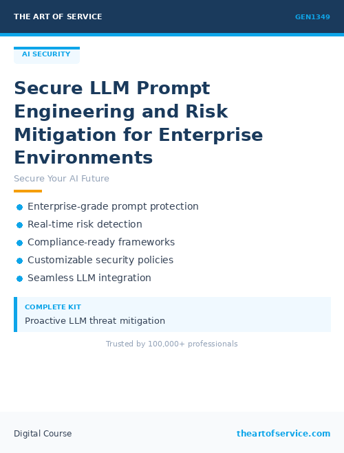 GEN1349 Secure LLM Prompt Engineering and Risk Mitigation for Enterprise Environments