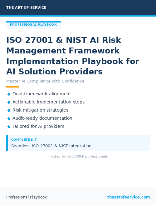 ISO 27001 & NIST AI Risk Management Framework Implementation Playbook for AI Solution Providers