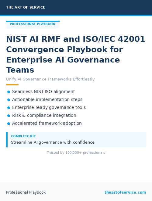NIST AI RMF and ISO/IEC 42001 Convergence Playbook for Enterprise AI Governance Teams