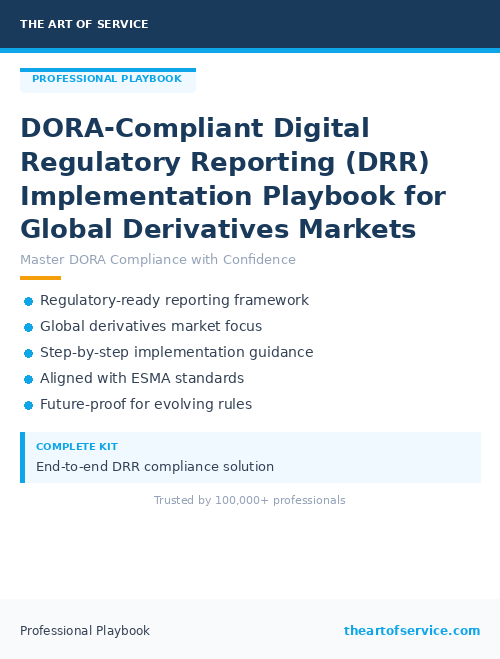 DORA-Compliant Digital Regulatory Reporting (DRR) Implementation Playbook for Global Derivatives Markets