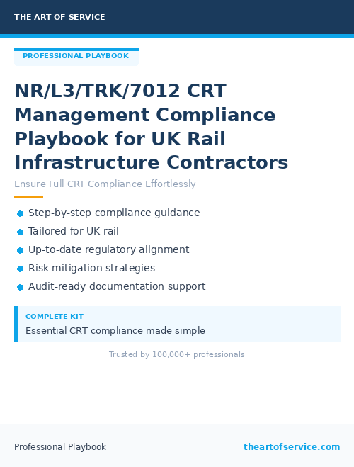 NR/L3/TRK/7012 CRT Management Compliance Playbook for UK Rail Infrastructure Contractors