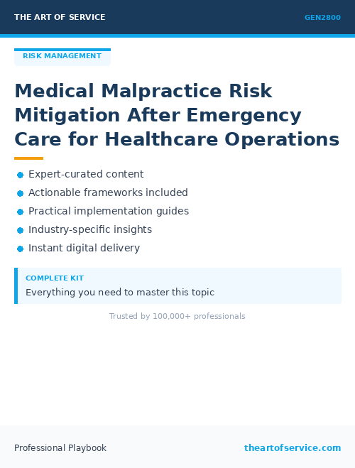 GEN2800 Medical Malpractice Risk Mitigation After Emergency Care for Healthcare Operations