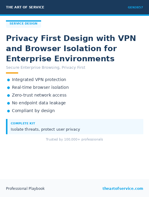 GEN3857 Privacy First Design with VPN and Browser Isolation for Enterprise Environments