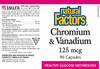 Natural Factors Chromium  Vanadium 125 mcg Supports Metabolism and Healthy Blood Sugar Levels Already in a Normal Range 90 capsules 90 servings